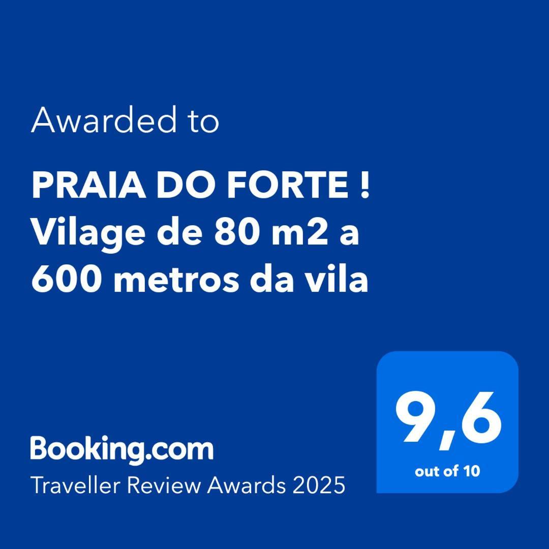 Praia Do Forte ! Vilage De 80 M2 A 600 Metros Da Vila Mata de Sao Joao Kültér fotó